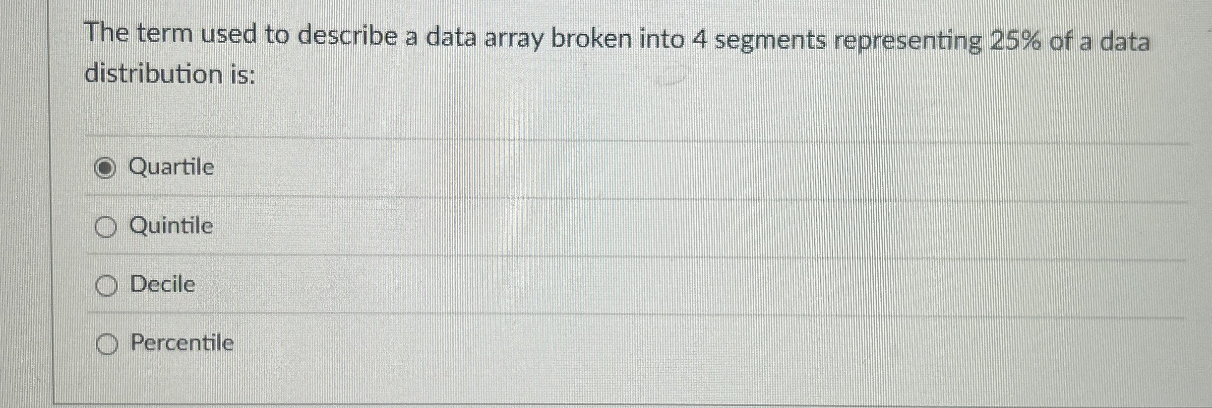 The term used to describe a data array broken