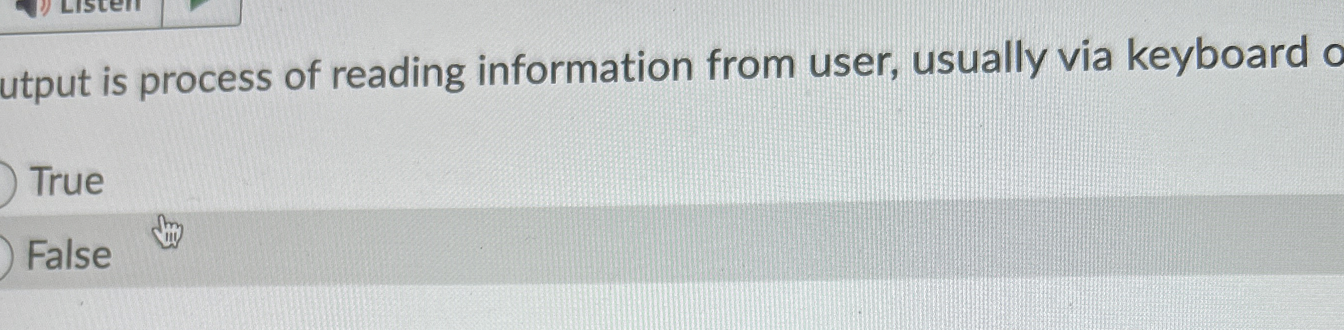 utput is process of reading information from