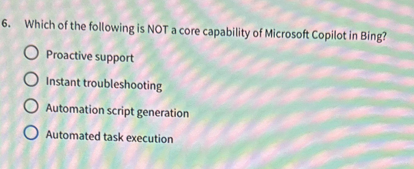 Which of the following is NOT a core capability