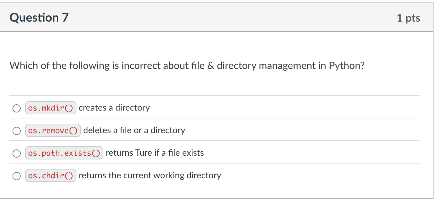 Question 7 Which of the following is incorrect