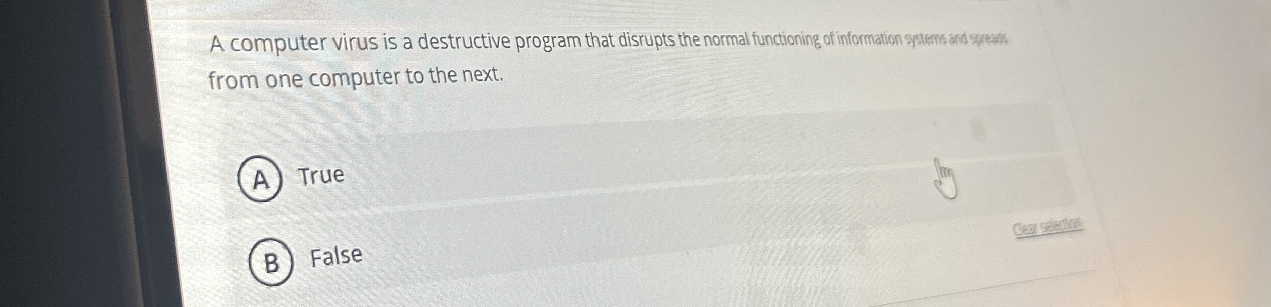 A computer virus is a destructive program that