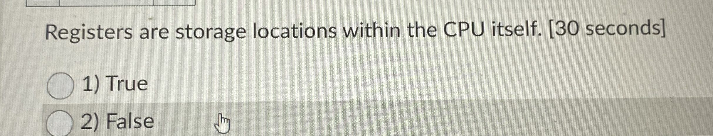 Registers are storage locations within the CPU
