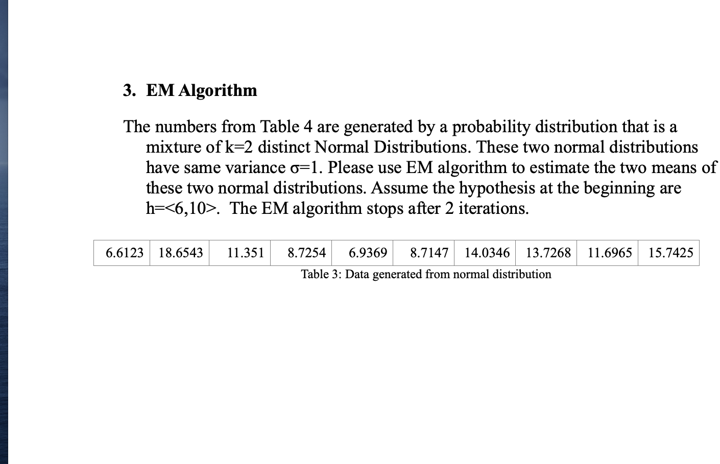 EM Algorithm The numbers from Table 4 are