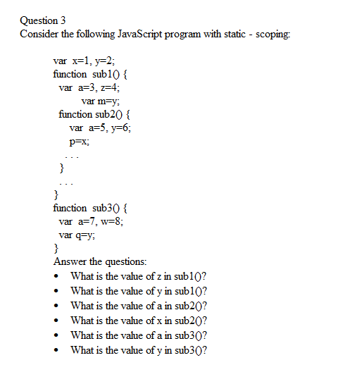 Question 3 Consider the following JavaScript