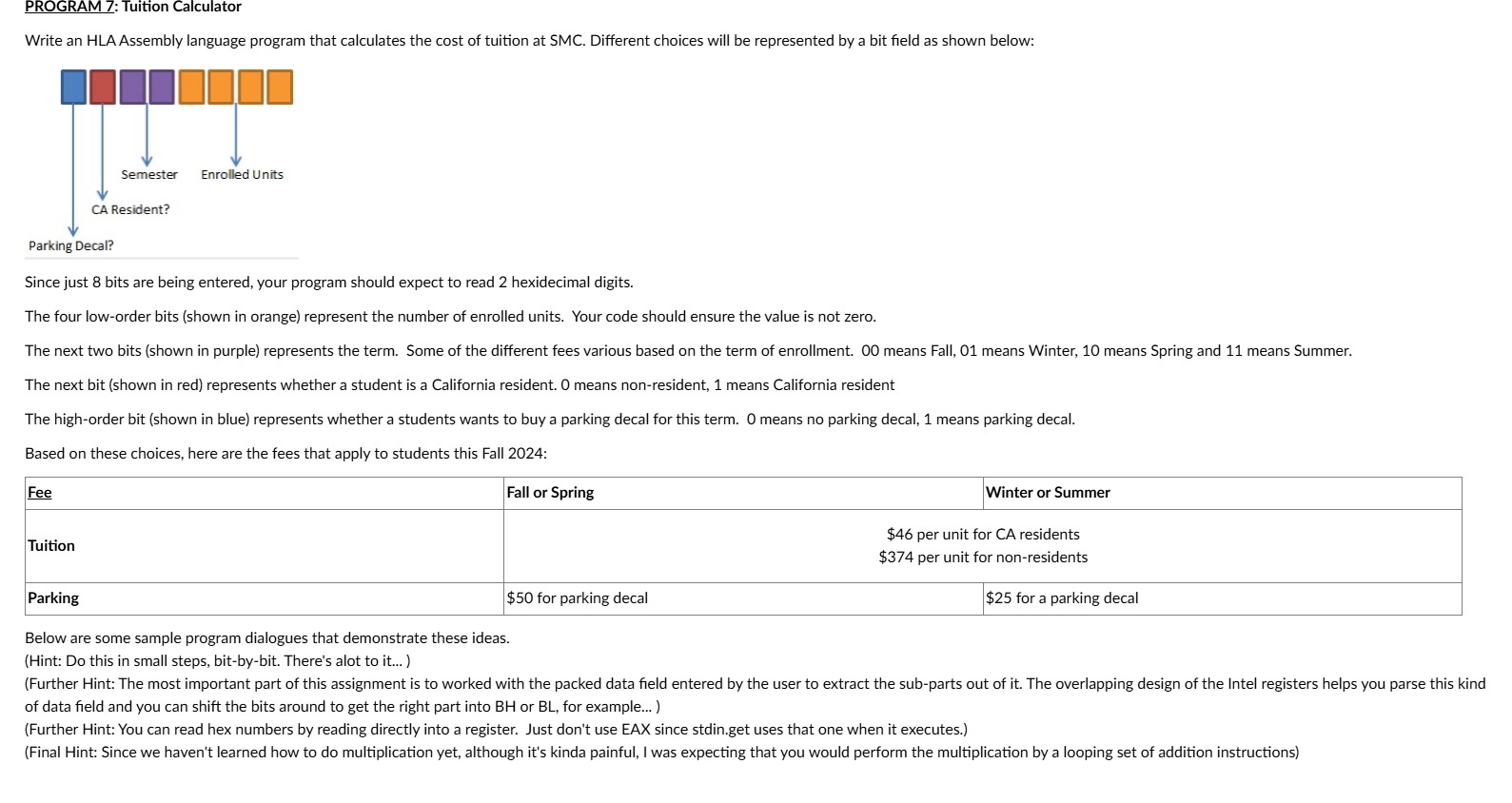 PROGRAM 7 : Tuition Calculator Write an HLA