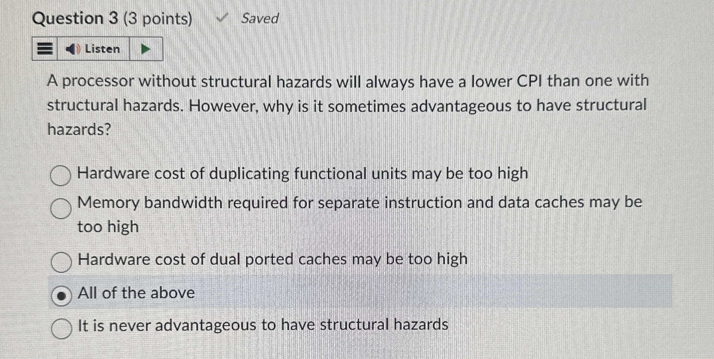 Question 3 ( 3 points ) Saved A processor without