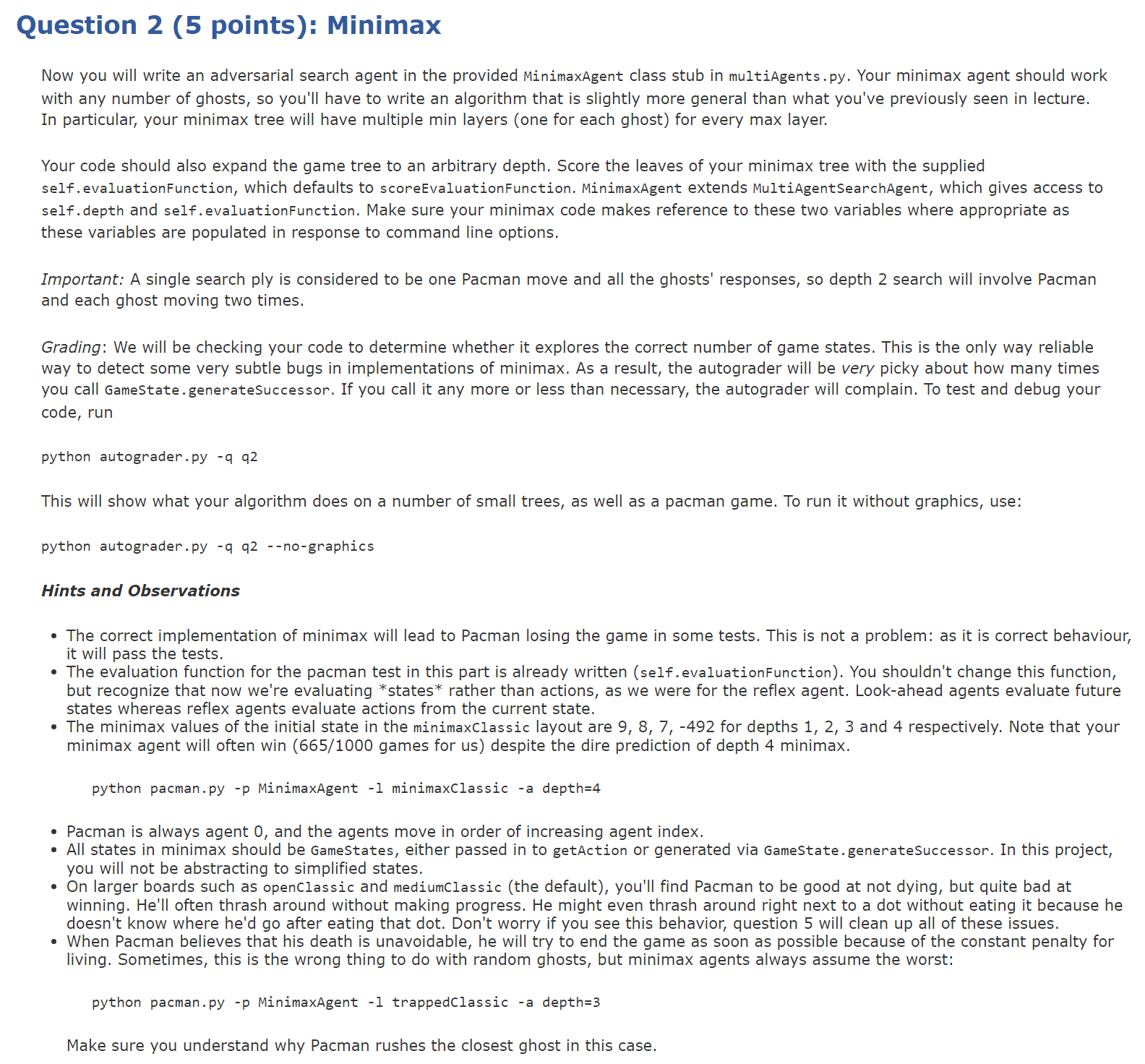 Question 2 ( 5 points ) : Minimax Now you will