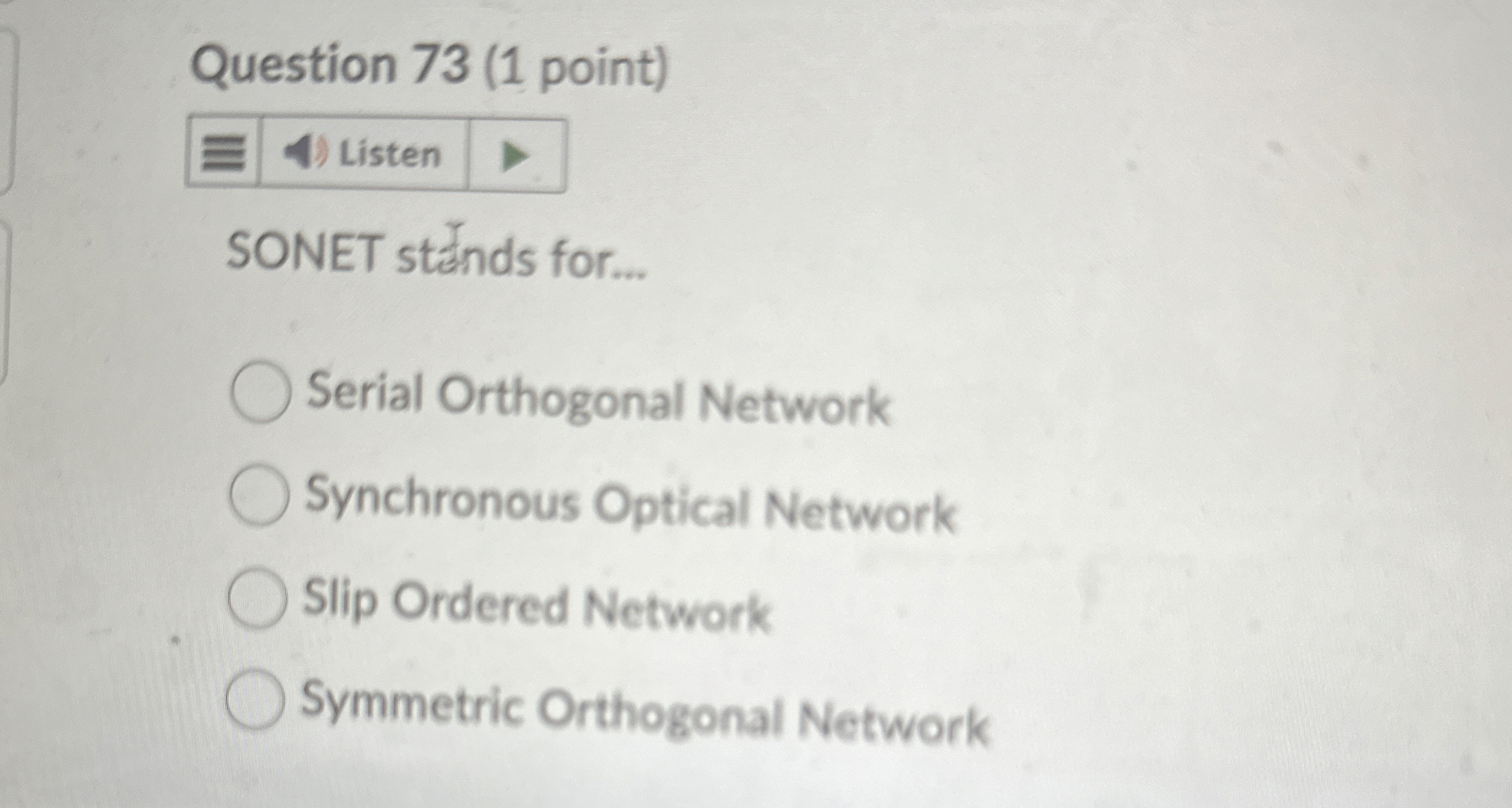 Question 7 3 ( 1 point ) SONET st \ bar ( a ) nds