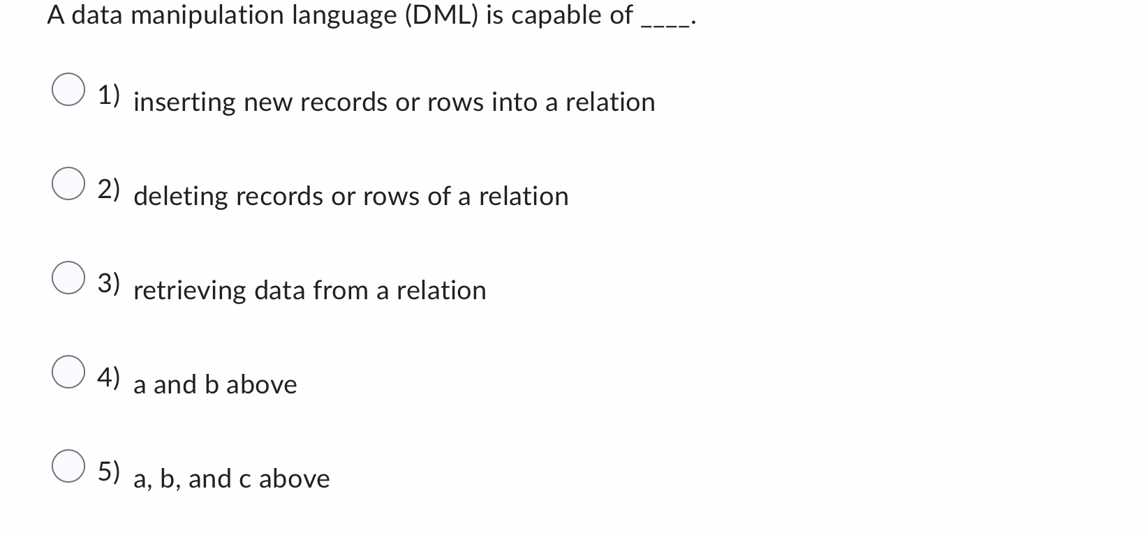 A data manipulation language ( DML ) is capable