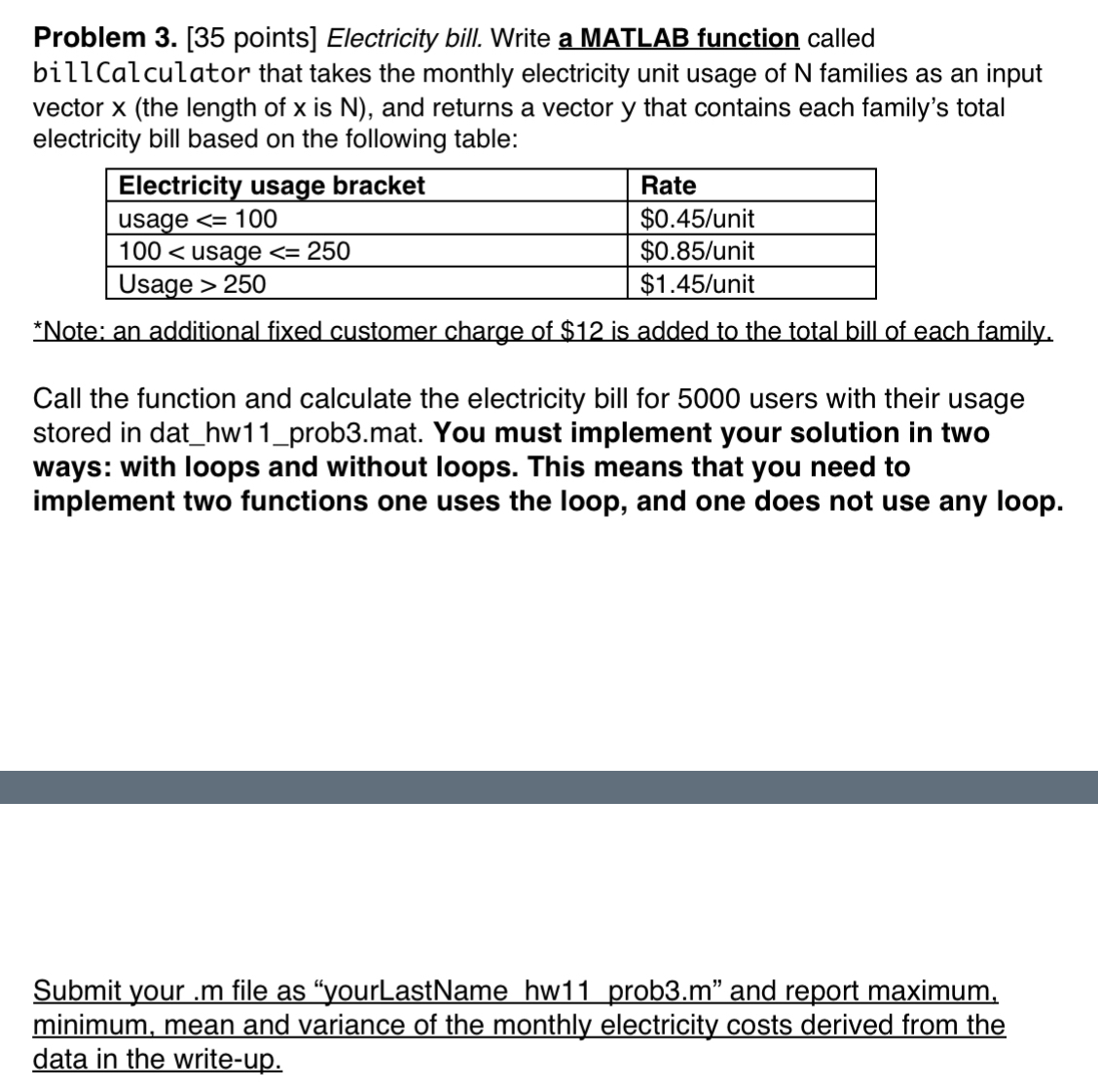 Problem 3 . [ 3 5 points ] Electricity bill.
