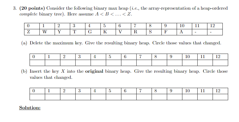 ( 2 0 points ) Consider the following binary max