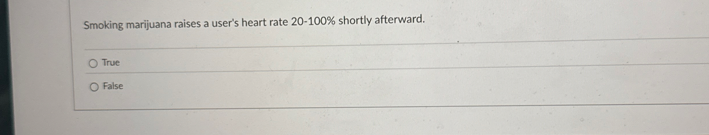 Smoking marijuana raises a user's heart rate 2 0