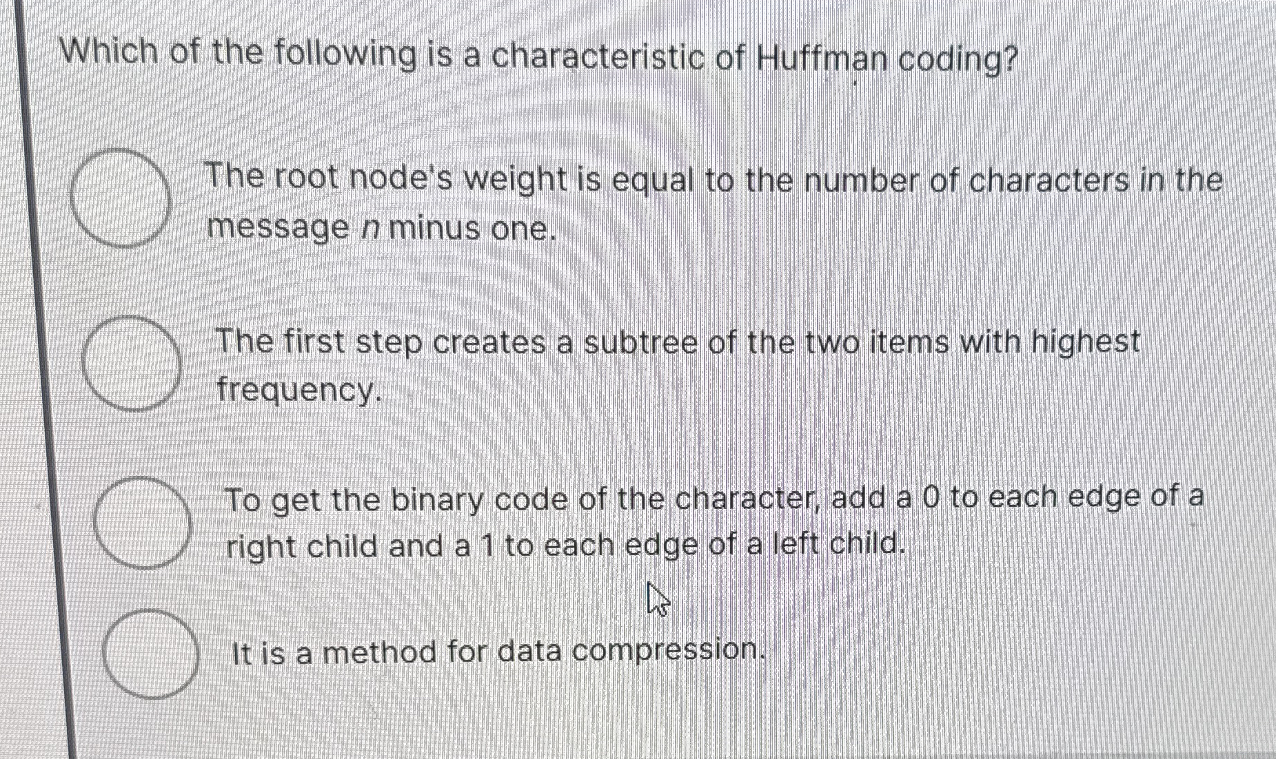 Which of the following is a characteristic of