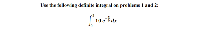 Use the following definite integral on problems 1