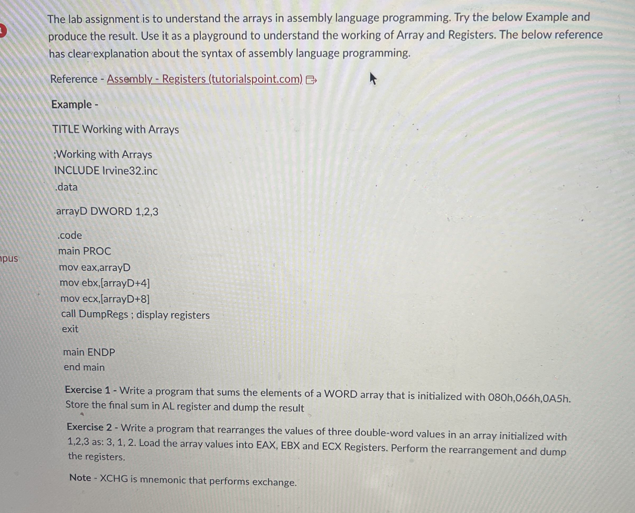 The lab assignment is to understand the arrays in