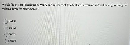 Which file system is designed to verify and