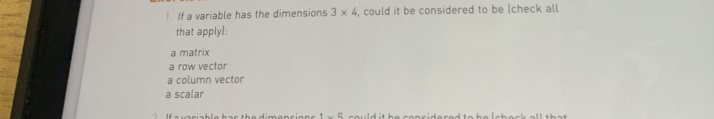 If a variable has the dimensions 3 4 , could it
