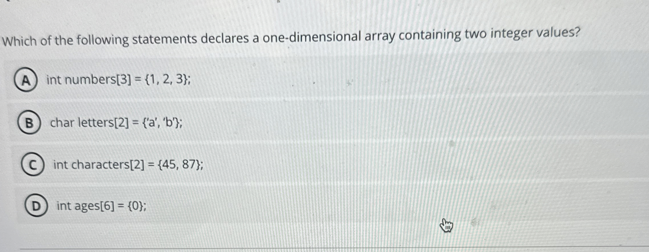 Which of the following statements declares a one