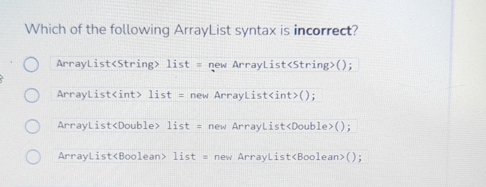 Which of the following ArrayList syntax is