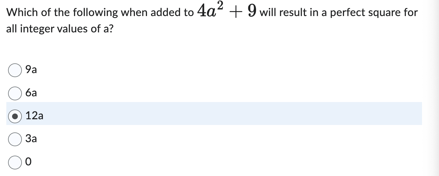 Which of the following when added to 4 a 2 + 9