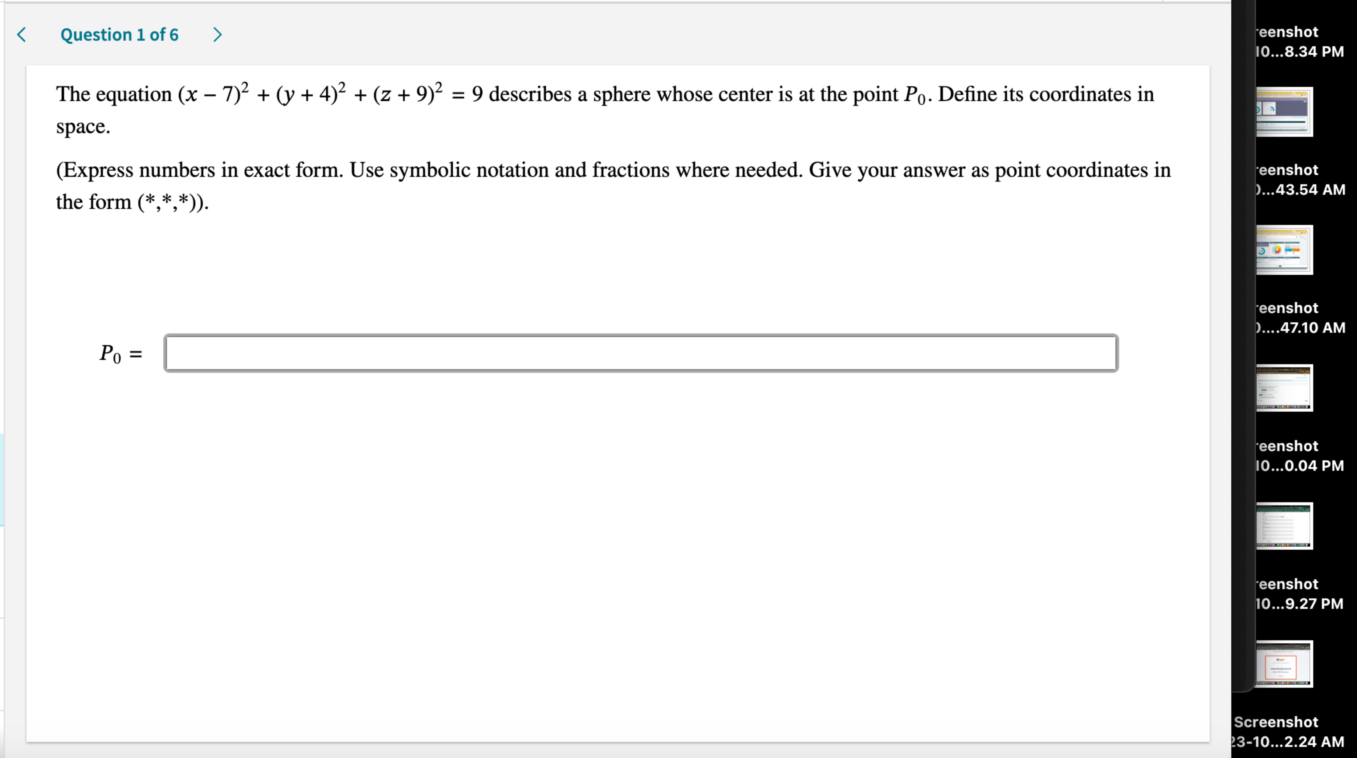 Question 1 of 6 The equation ( x - 7 ) 2 + ( y +