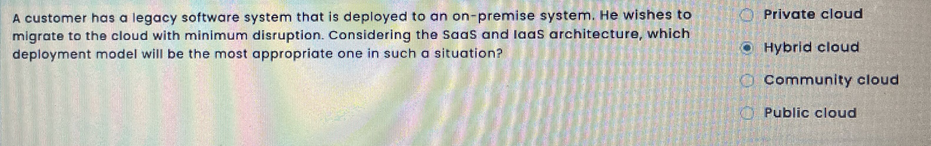 A customer has a legacy software system that is