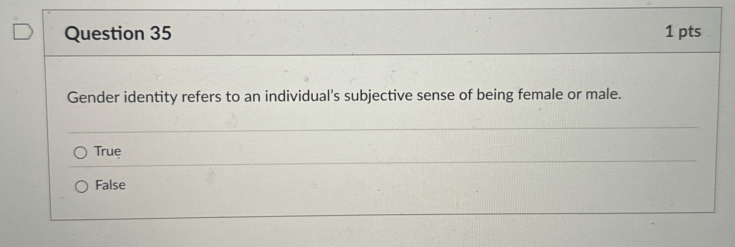 Question 3 5 Gender identity refers to an