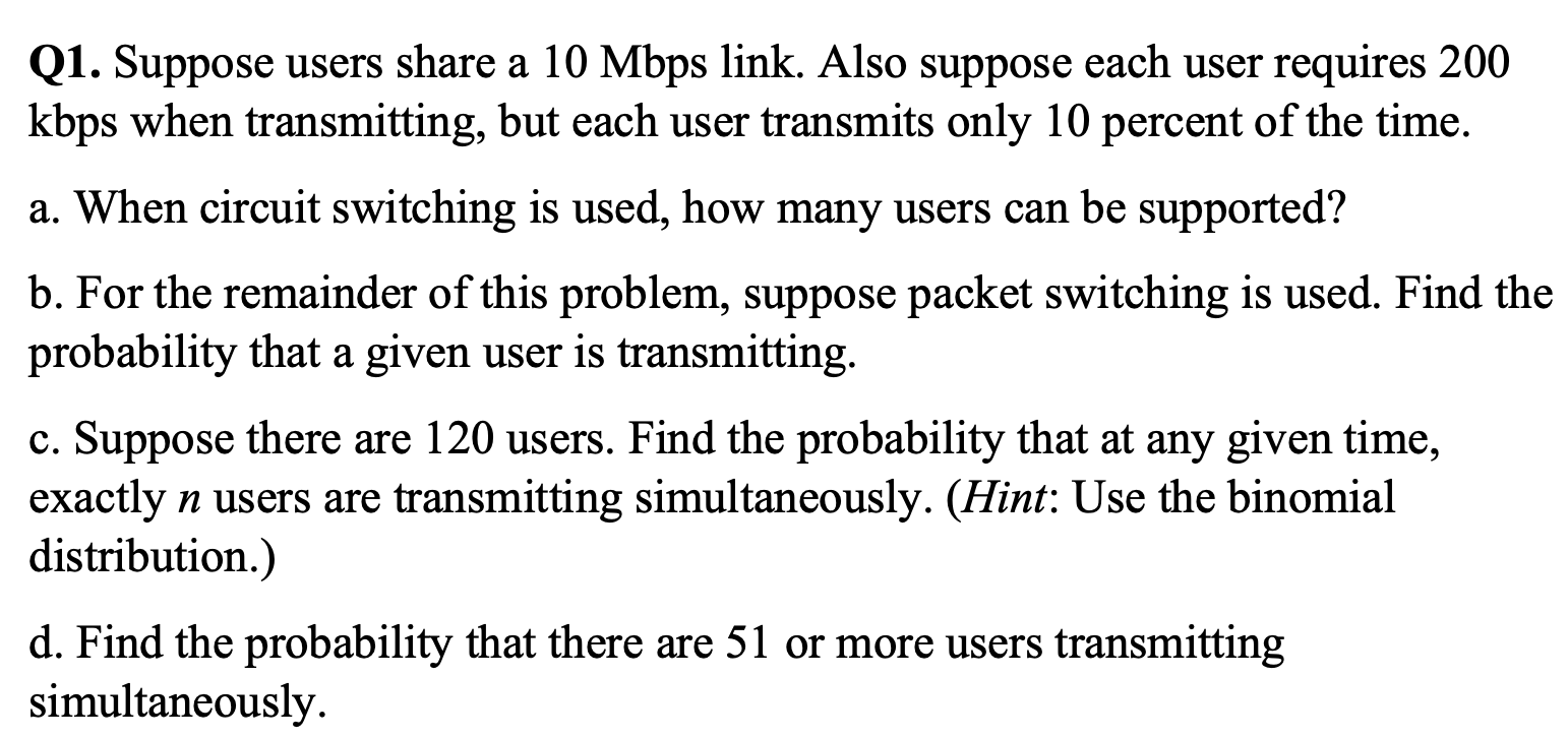 Q 1 . Suppose users share a 1 0 Mbps link. Also