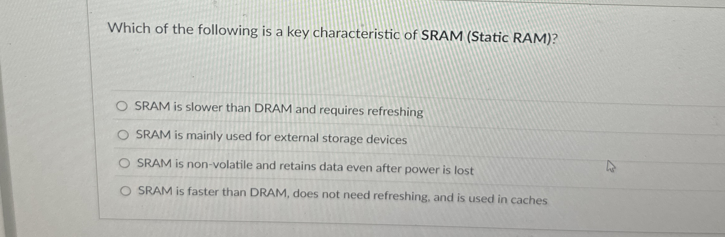 Which of the following is a key characteristic of