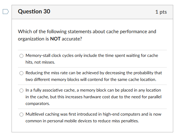 Question 3 0 Which of the following statements