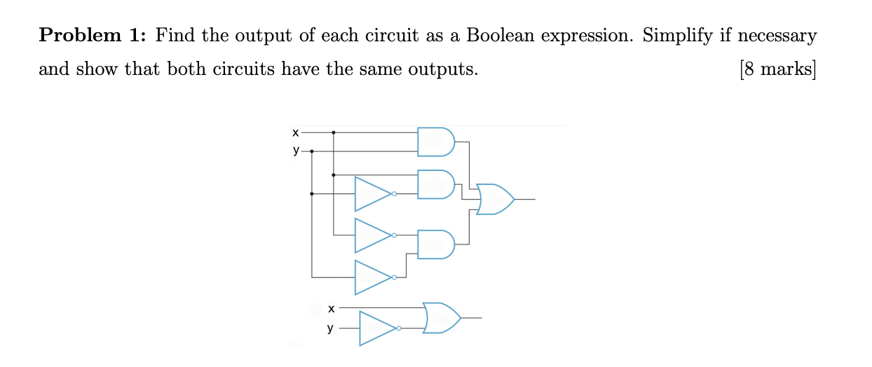 Problem 1 : Find the output of each circuit as a
