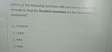 Which of the following functions did you use to