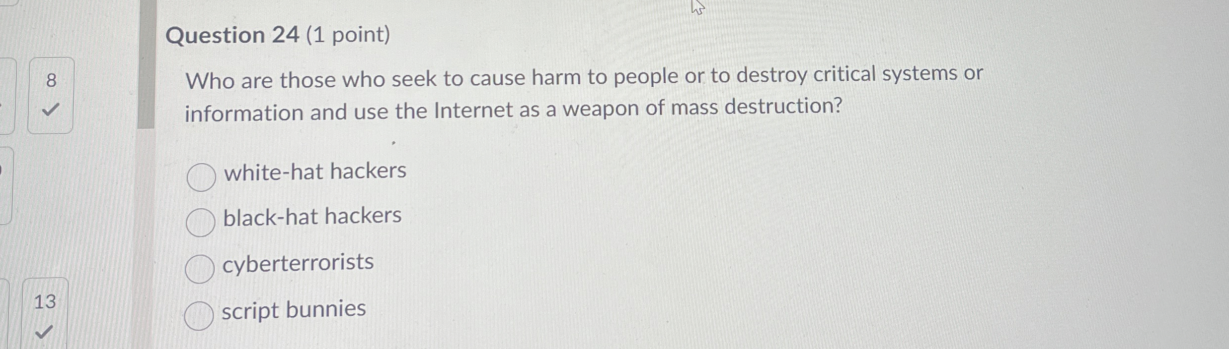 Who are those who seek to cause harm to prople or