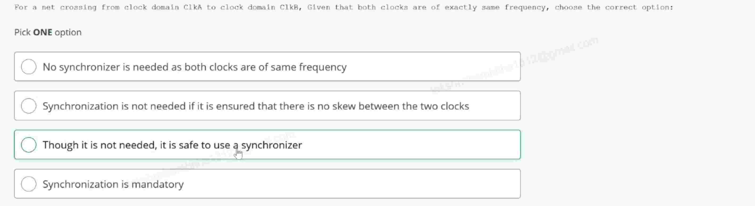 Pick ONE option No synchronizer is needed as both