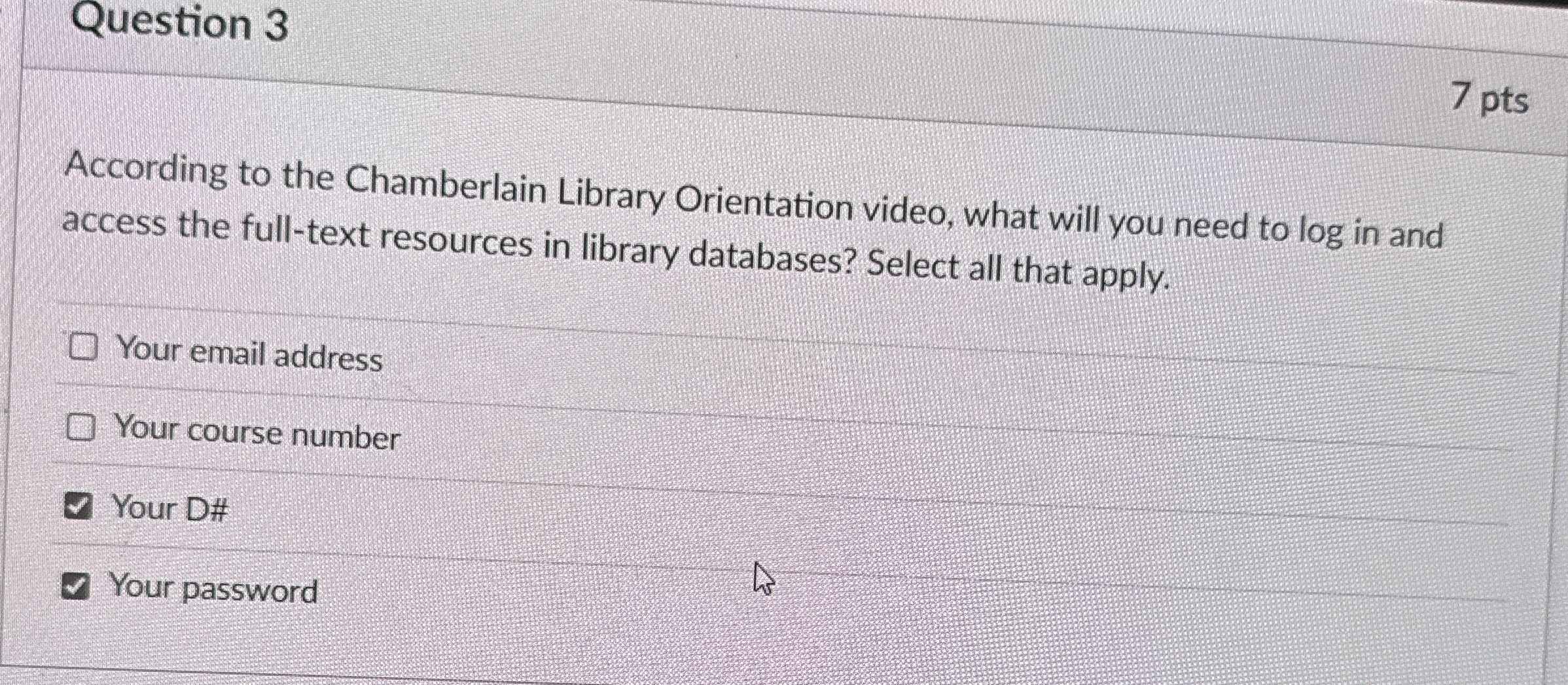 Question 3 According to the Chamberlain Library