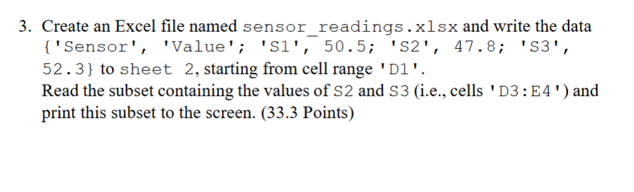 IN MATLAB. 3 . Create an Excel file named sensor