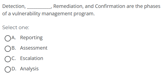 Detection, , Remediation, and Confirmation are