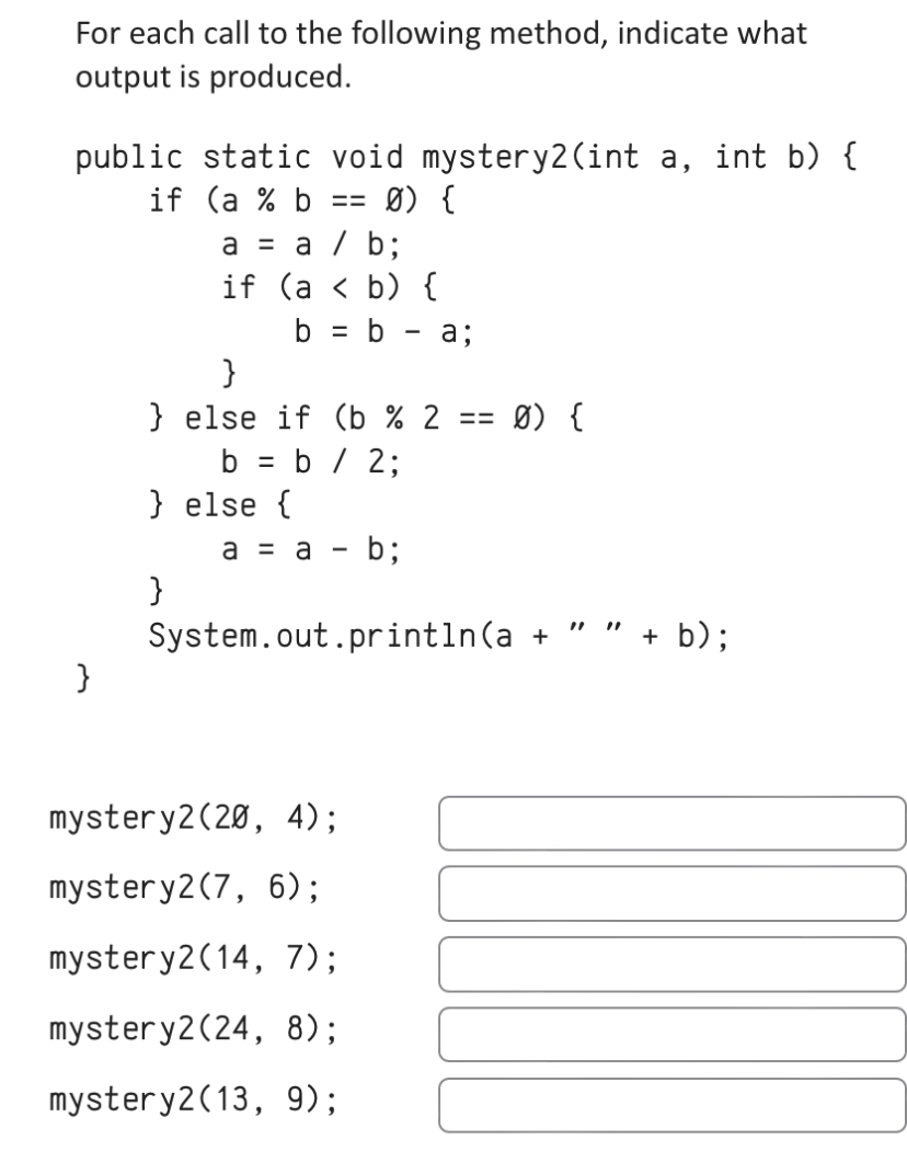 For each call to the following method, indicate