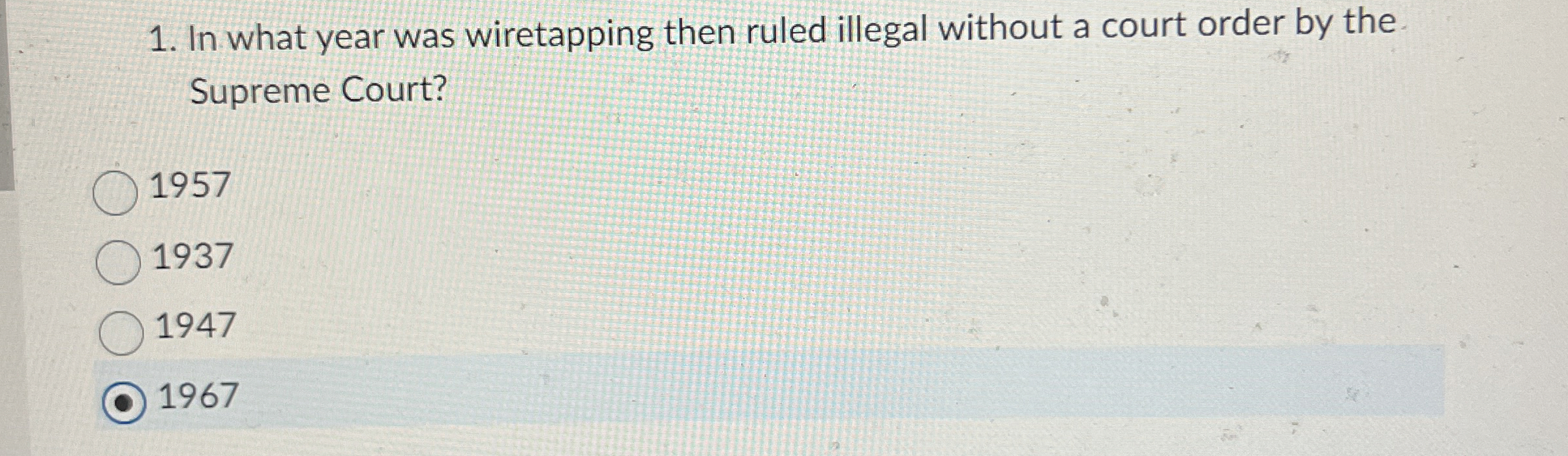In what year was wiretapping then ruled illegal