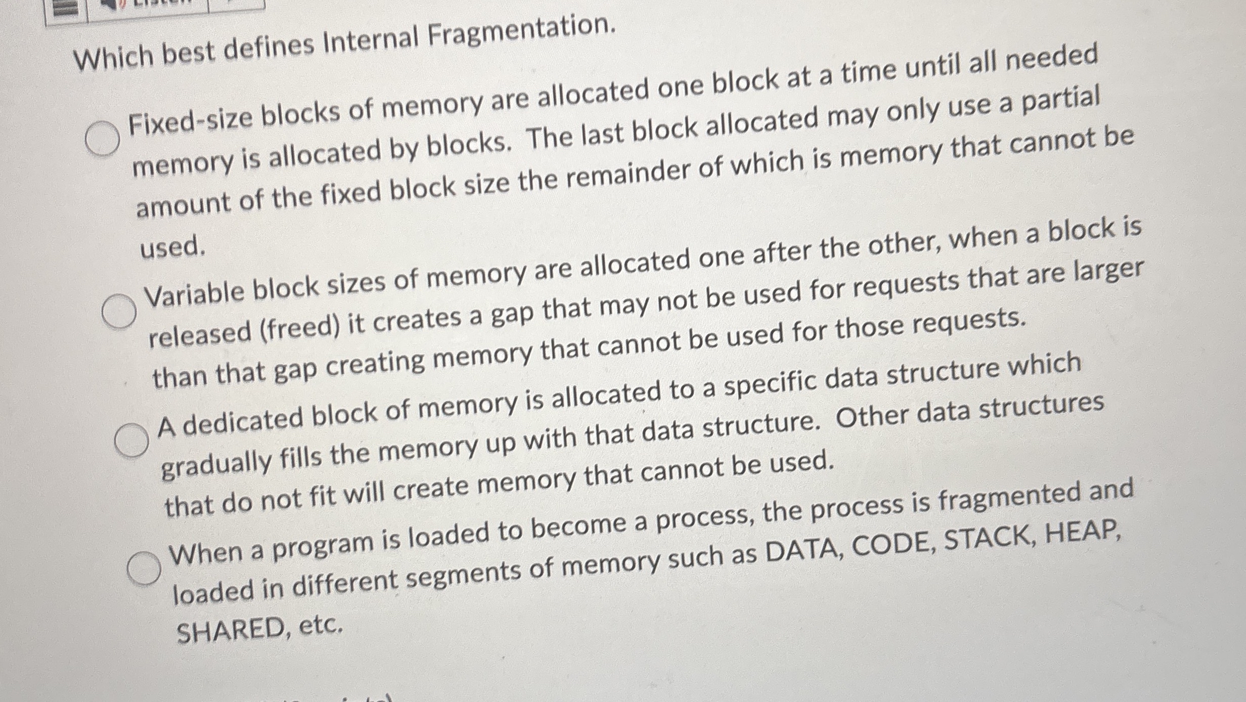 Which best defines Internal Fragmentation. Fixed