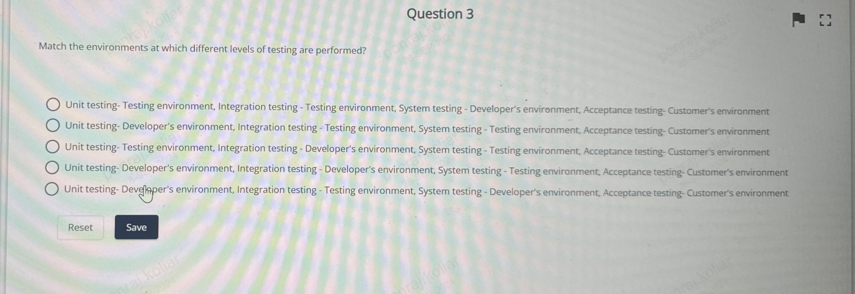 Question 3 Match the environments at which
