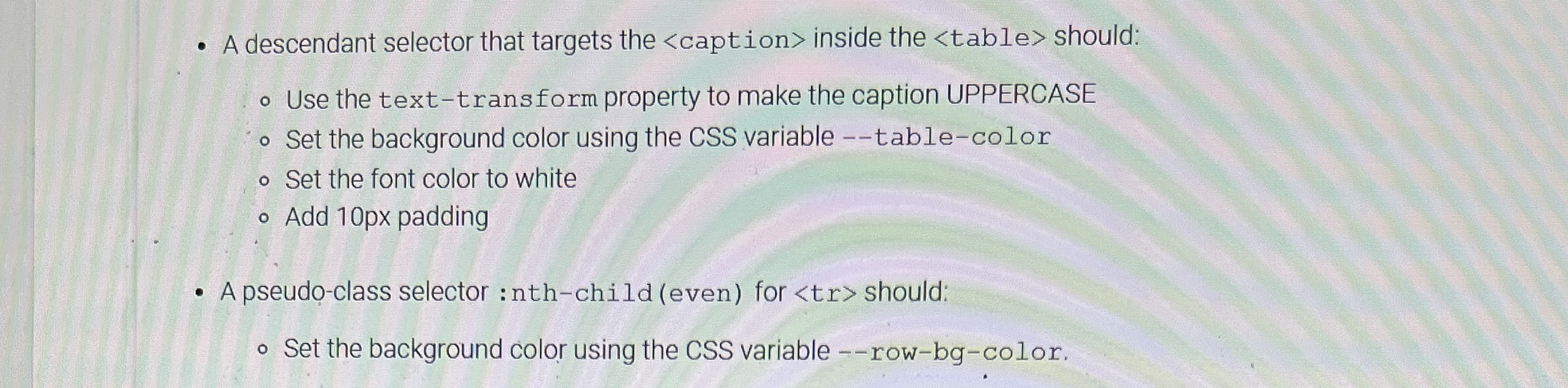 A descendant selector that targets the inside the