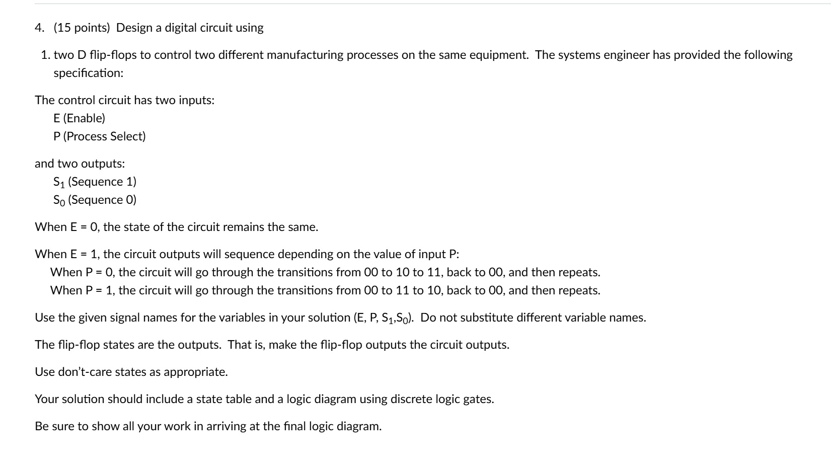 4 . ( 1 5 points ) Design a digital circuit using