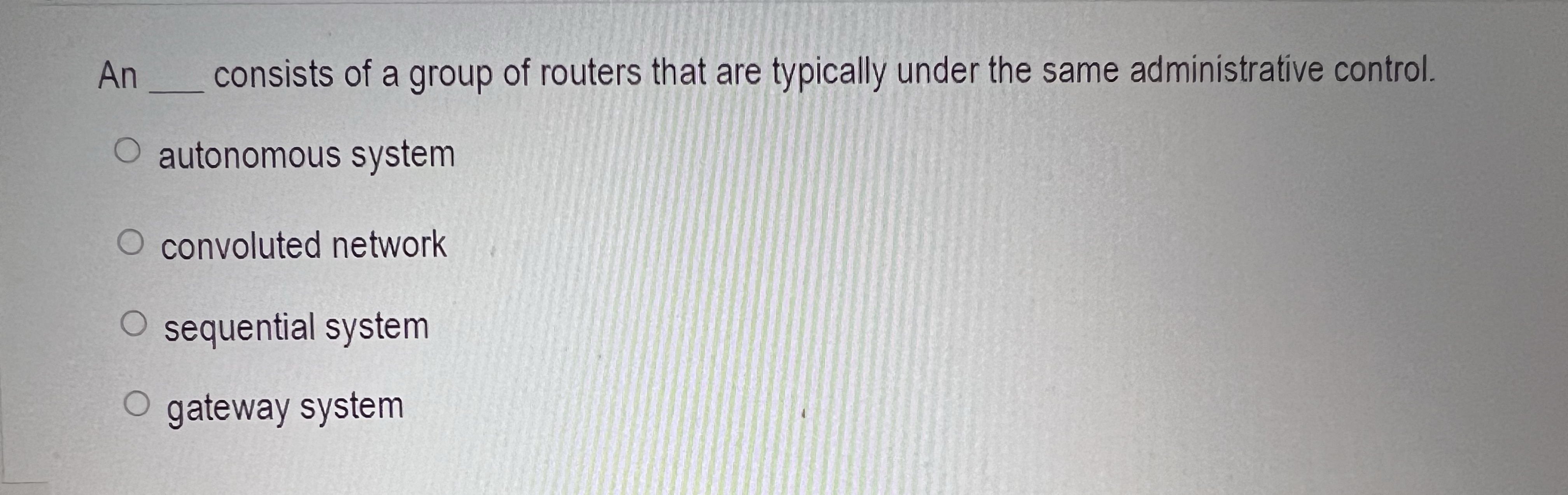An consists of a group of routers that are