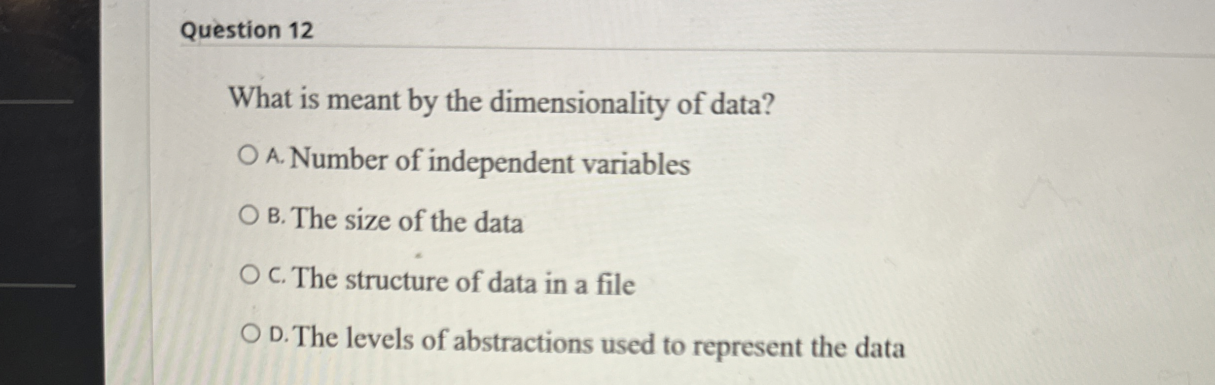 Question 1 2 What is meant by the dimensionality