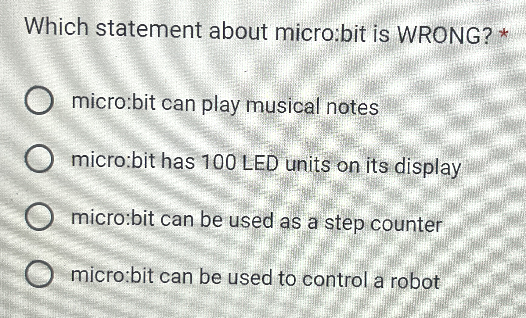 Which statement about micro:bit is WRONG? *
