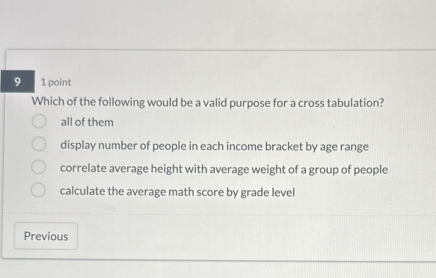 1 point Which of the following would be a valid