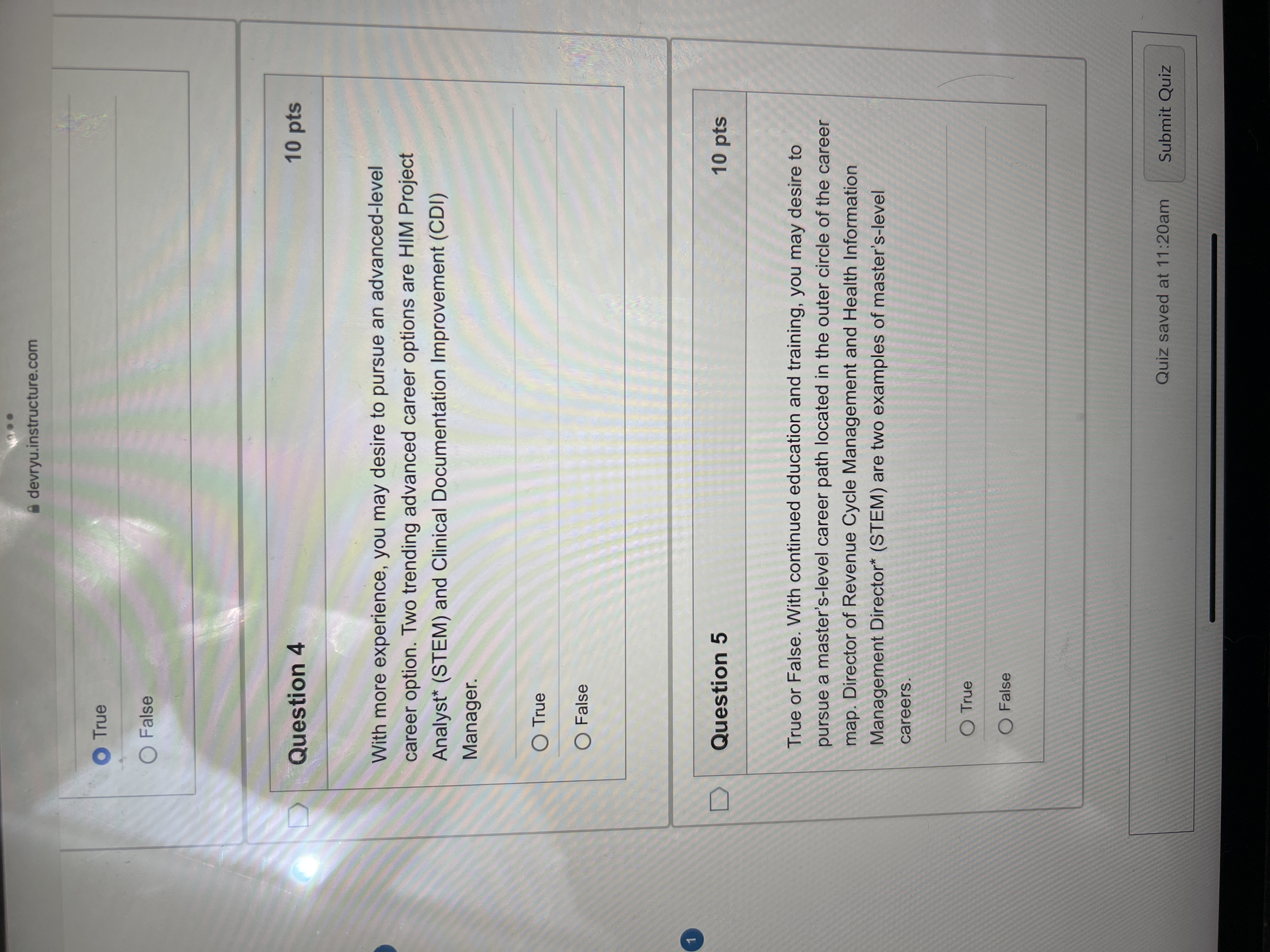 Question 3 True or False. Mid - level careers are