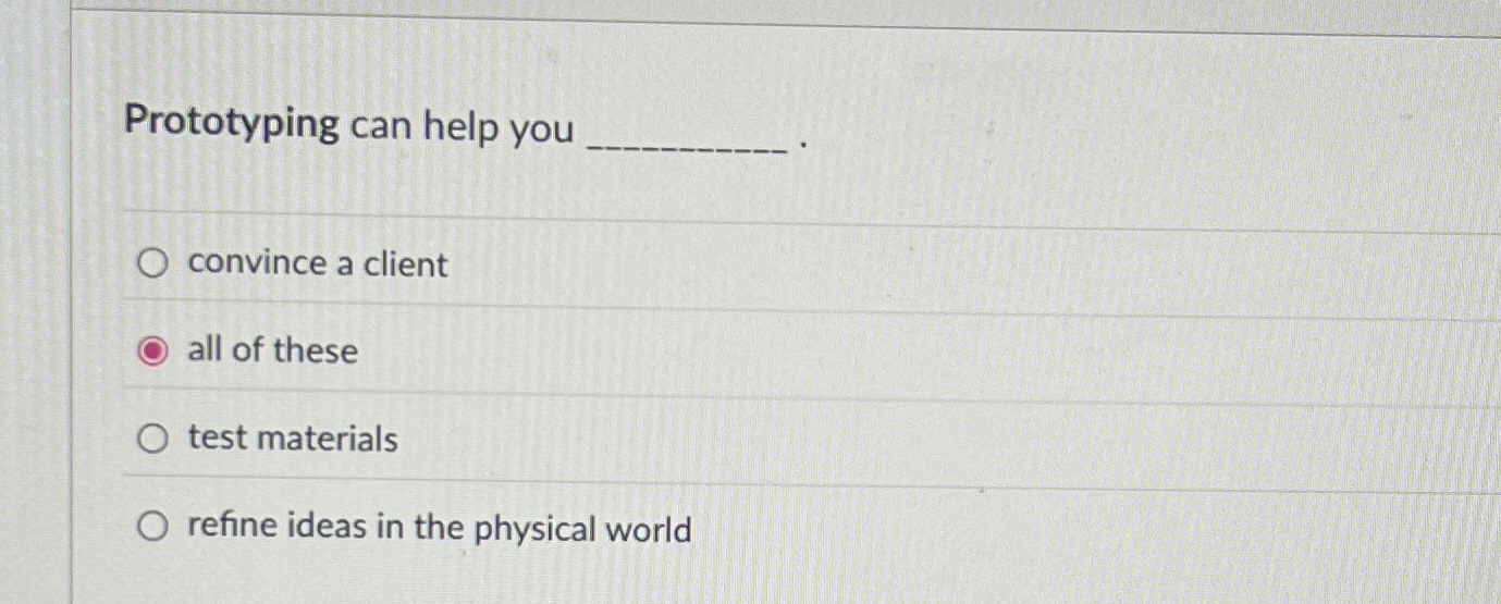 Prototyping can help you convince a client all of