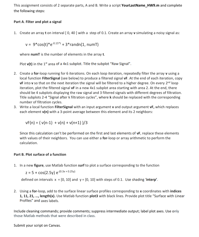 This assignment consists of 2 separate parts, A